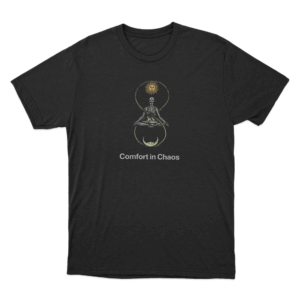 Comfort In Chaos Unisex T Shirt Black